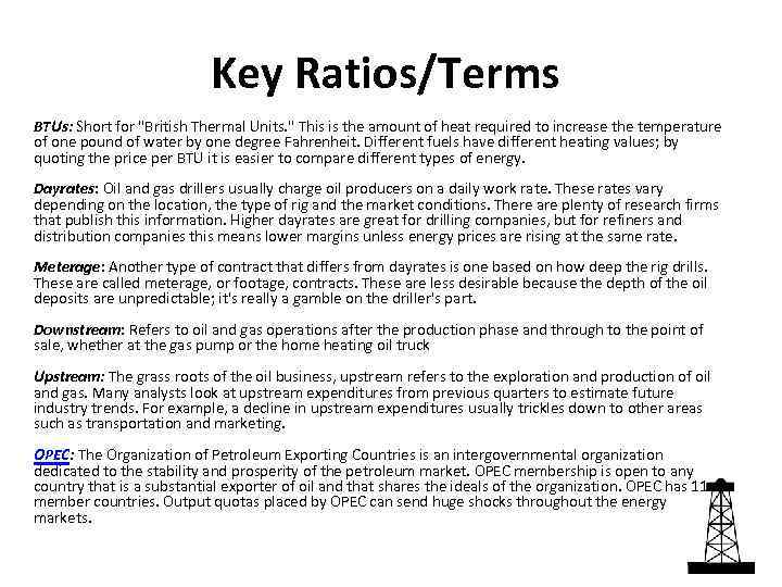 Key Ratios/Terms BTUs: Short for 