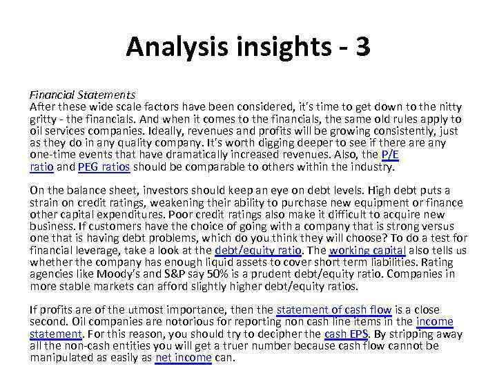 Analysis insights - 3 Financial Statements After these wide scale factors have been considered,