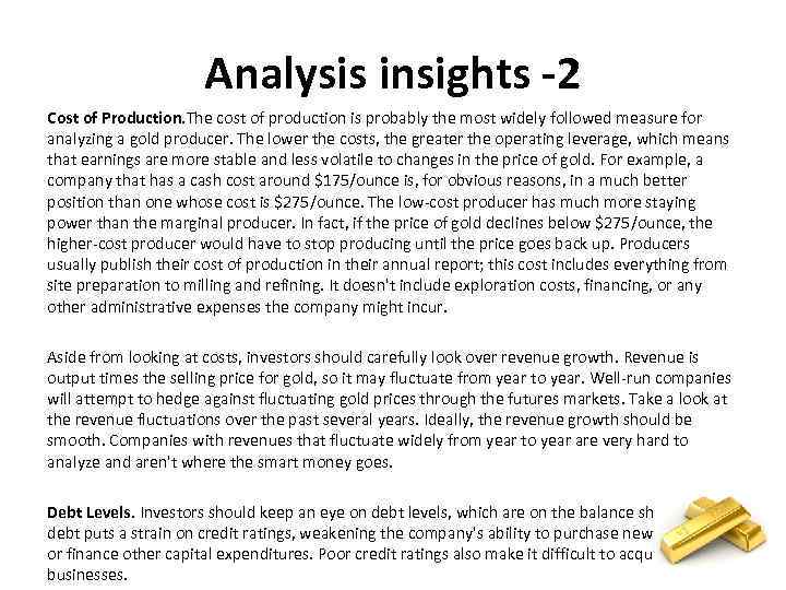Analysis insights -2 Cost of Production. The cost of production is probably the most