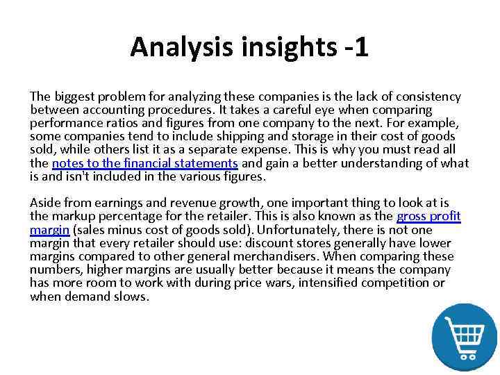 Analysis insights -1 The biggest problem for analyzing these companies is the lack of