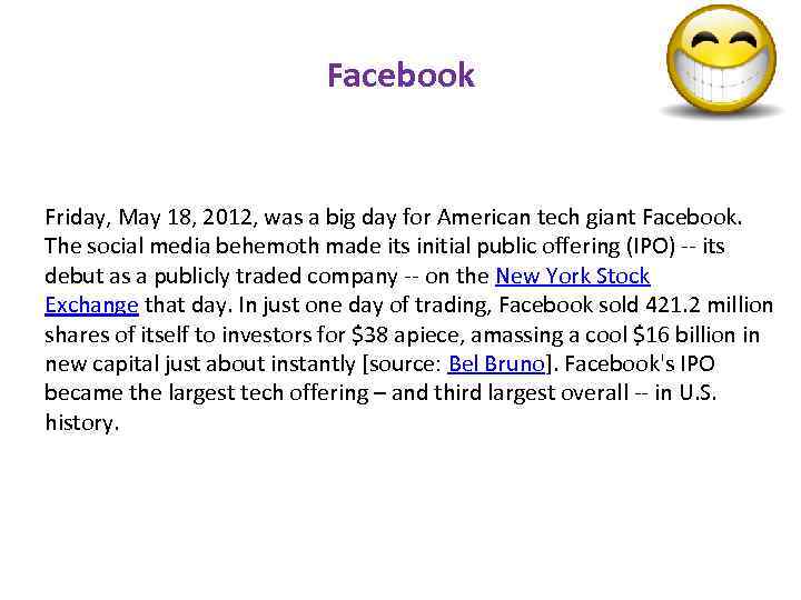 Facebook Friday, May 18, 2012, was a big day for American tech giant Facebook.