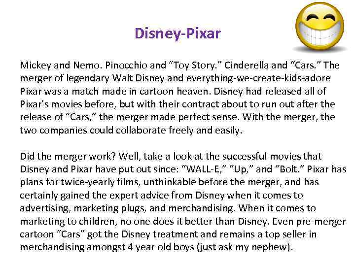 Disney-Pixar Mickey and Nemo. Pinocchio and “Toy Story. ” Cinderella and “Cars. ” The