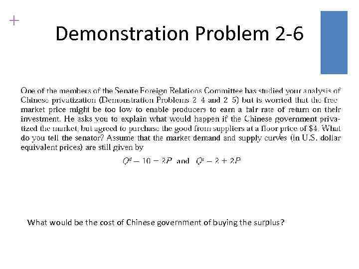 + Demonstration Problem 2 -6 What would be the cost of Chinese government of