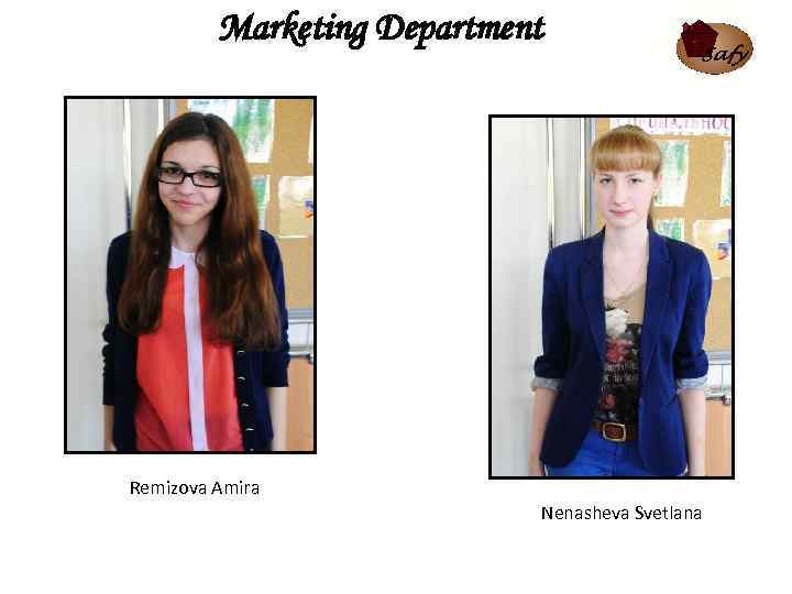 Marketing Department Remizova Amirа Nenasheva Svetlana 