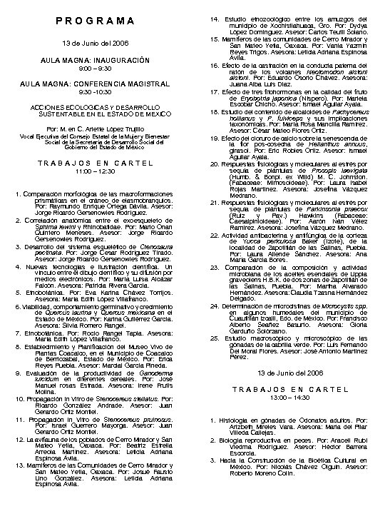 PROGRAMA 13 de Junio del 2006 AULA MAGNA: INAUGURACIÓN 9: 00 – 9: 30