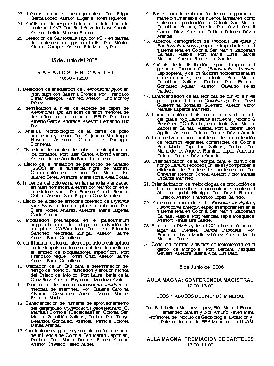 23. Células troncales mesenquimales. Por: Edgar Garza López. Asesor: Eugenia Flores Figueroa. 24. Análisis