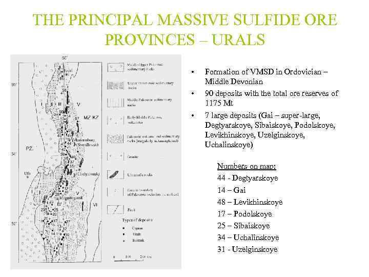 THE PRINCIPAL MASSIVE SULFIDE ORE PROVINCES – URALS • • • Formation of VMSD