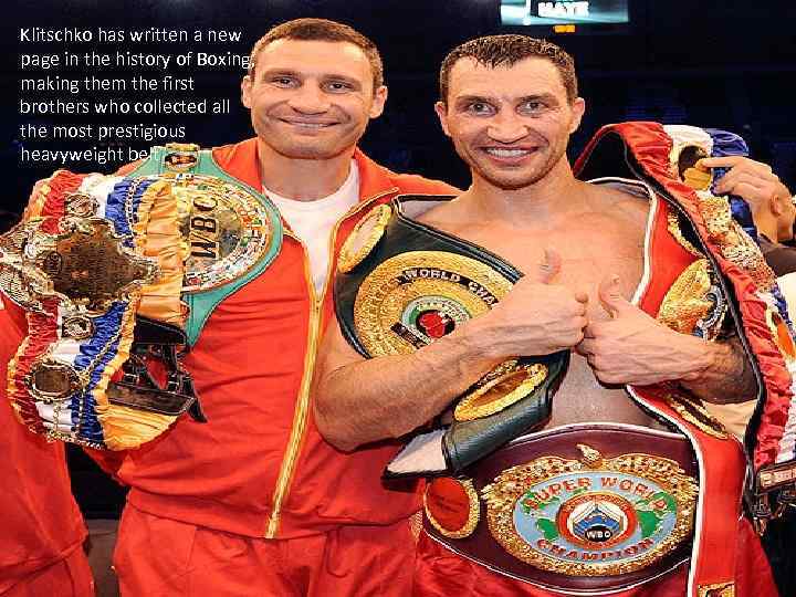 Klitschko has written a new page in the history of Boxing, making them the
