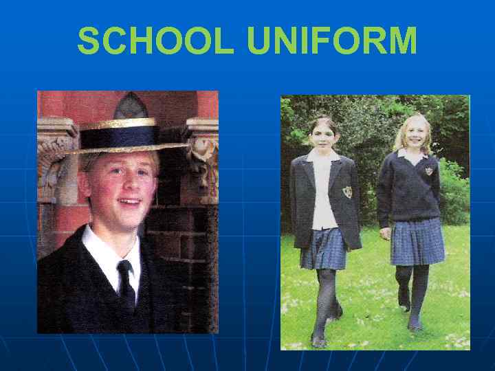 SCHOOL UNIFORM 