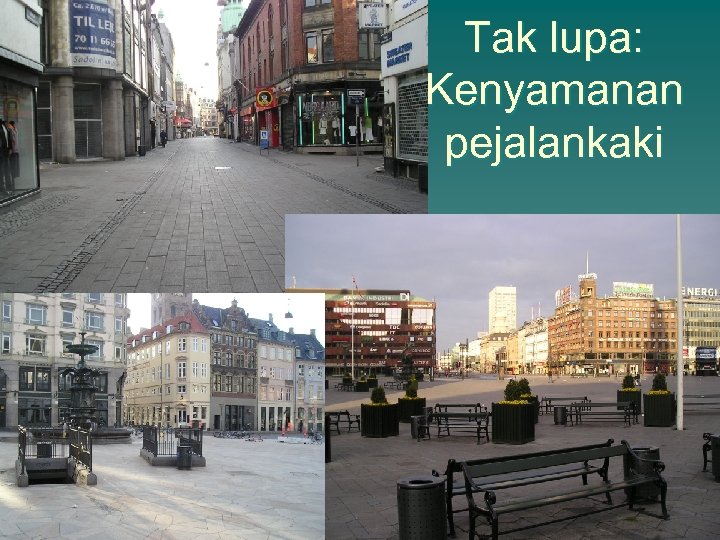 Tak lupa: Kenyamanan pejalankaki 