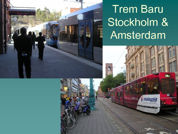 Trem Baru Stockholm & Amsterdam 