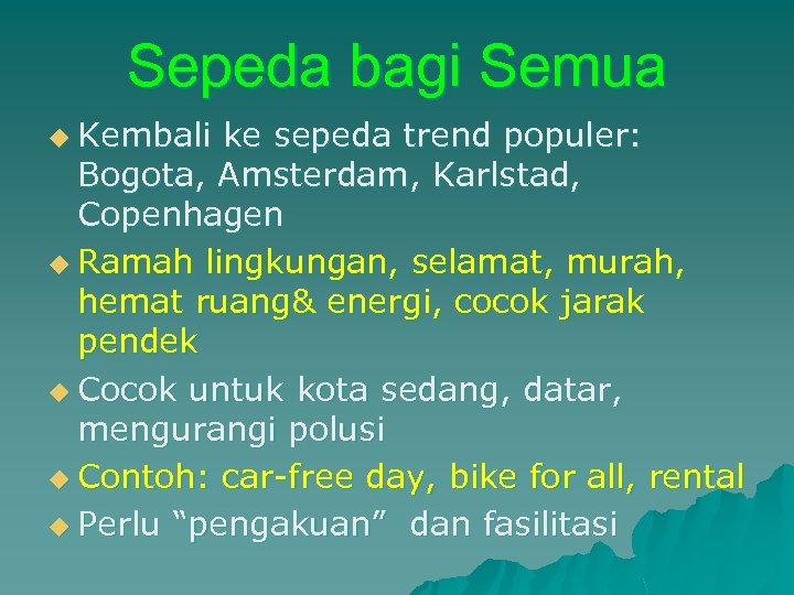 Sepeda bagi Semua u Kembali ke sepeda trend populer: Bogota, Amsterdam, Karlstad, Copenhagen u