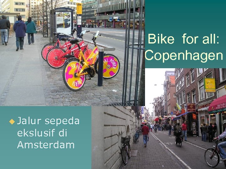 Bike for all: Copenhagen u Jalur sepeda ekslusif di Amsterdam 