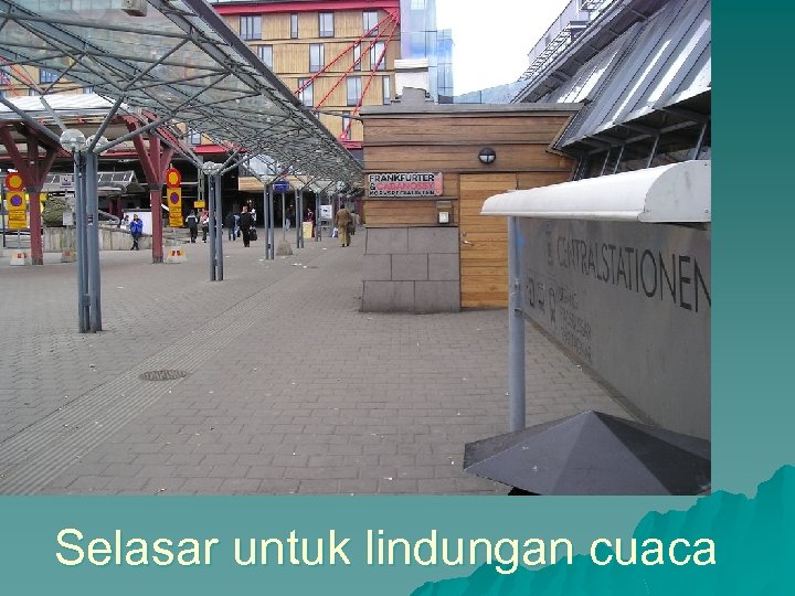 Selasar untuk lindungan cuaca 