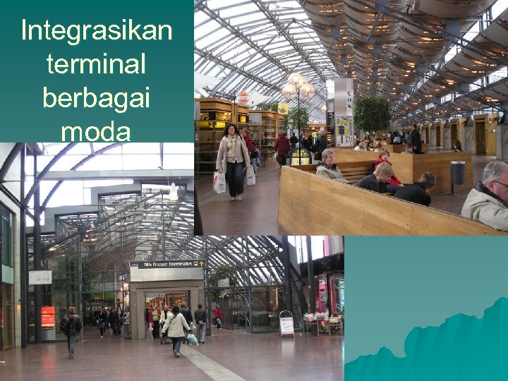Integrasikan terminal berbagai moda 