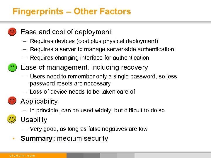 Fingerprints – Other Factors • Ease and cost of deployment – Requires devices (cost