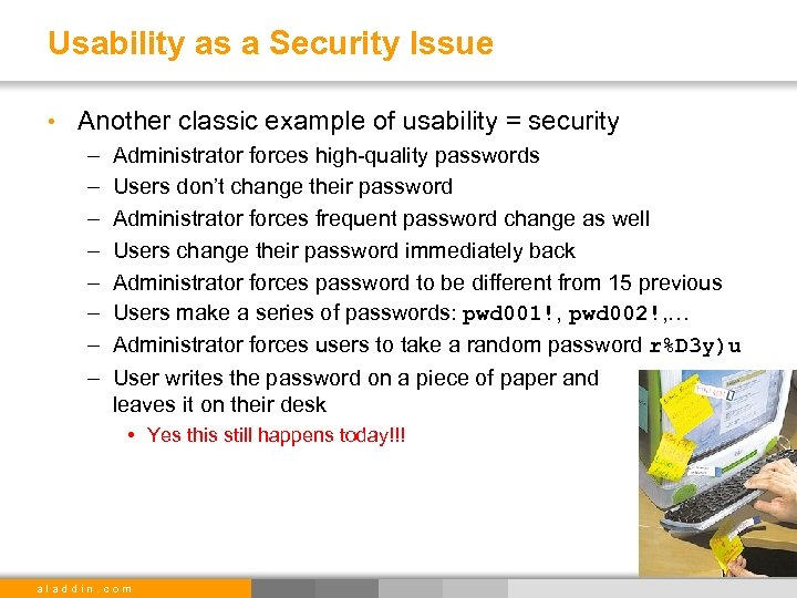 Usability as a Security Issue • Another classic example of usability = security –