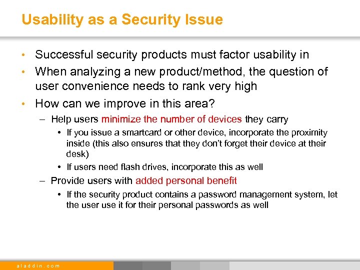 Usability as a Security Issue • Successful security products must factor usability in •