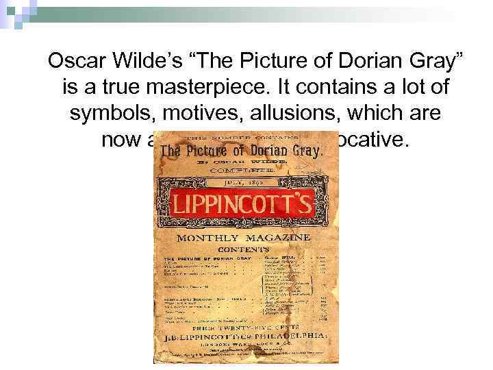 Oscar Wilde’s “The Picture of Dorian Gray” is a true masterpiece. It contains a