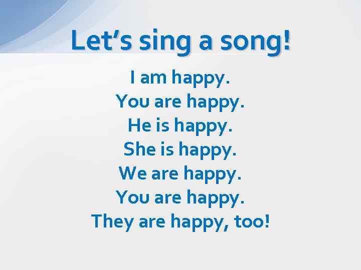 Let's be happy перевод. I am Happy стихотворение. I am Happy you are Happy стихотворение. Стихотворение she is Happy. Стих you are Happy.