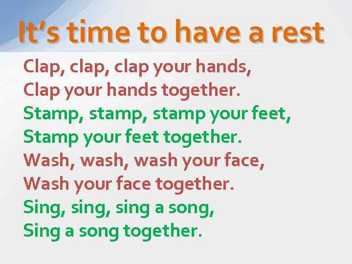 Clap перевод. Физкультминутка Clap Clap your hands. Clap Clap Clap your hands together. Clap your hands слова. Hands up текст.