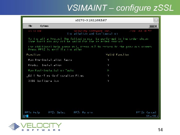 VSIMAINT – configure z. SSL 14 