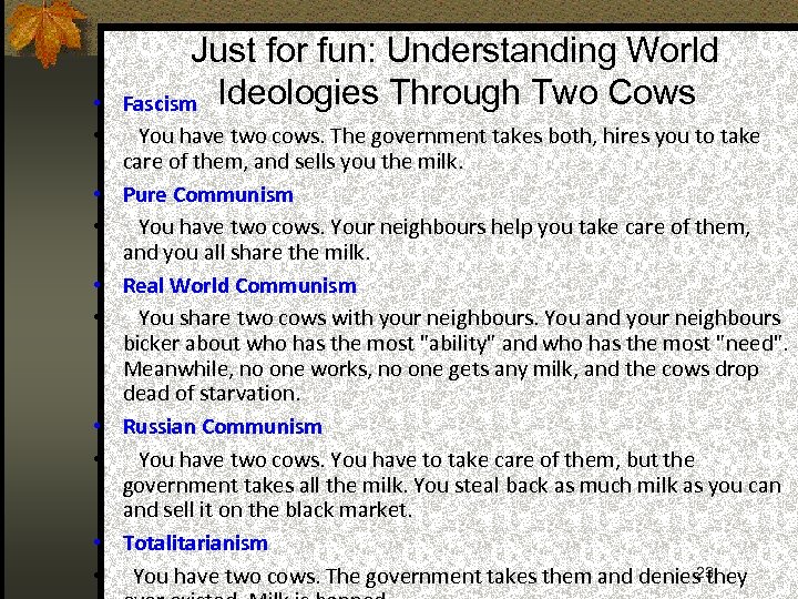 Just for fun: Understanding World Fascism Ideologies Through Two Cows • • You have