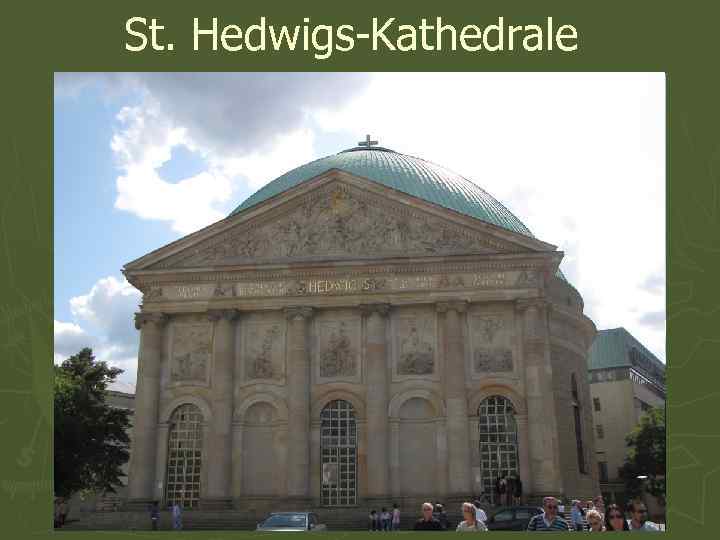 St. Hedwigs-Kathedrale 