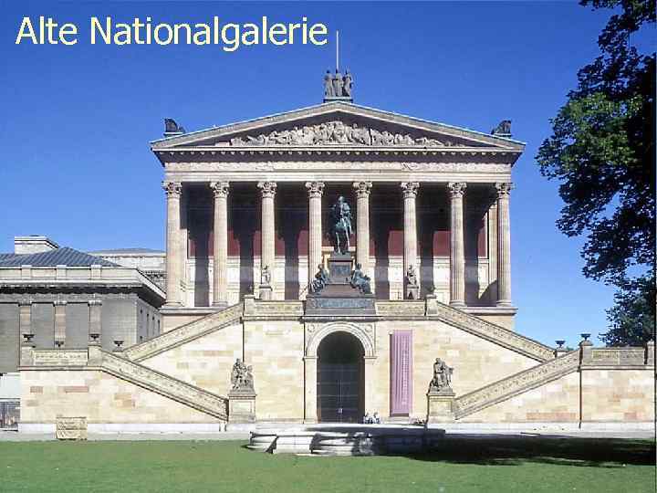 Alte Nationalgalerie 