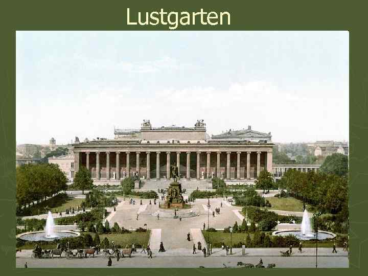 Lustgarten 