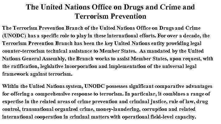 The United Nations Office on Drugs and Crime and Terrorism Prevention The Terrorism Prevention