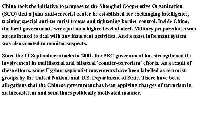 China took the initiative to propose to the Shanghai Cooperative Organization (SCO) that a