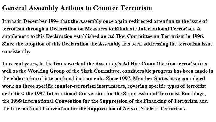 General Assembly Actions to Counter Terrorism It was in December 1994 that the Assembly