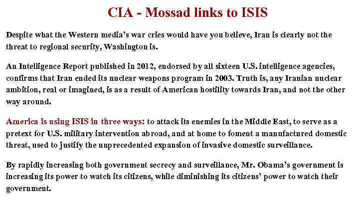 CIA - Mossad links to ISIS Despite what the Western media’s war cries would