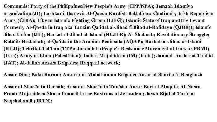 Communist Party of the Philippines/New People's Army (CPP/NPA); Jemaah Islamiya organization (JI); Lashkar i