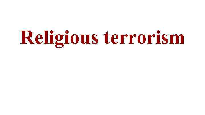 Religious terrorism 