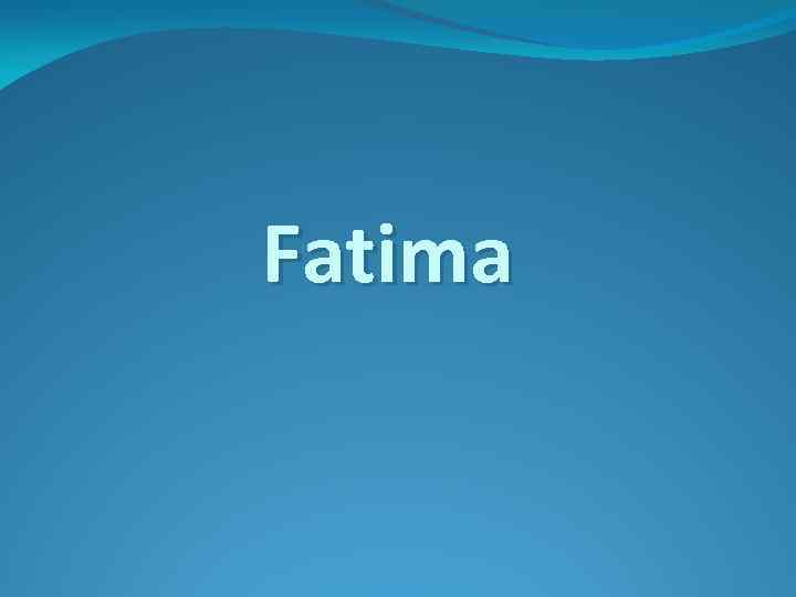 Fatima 