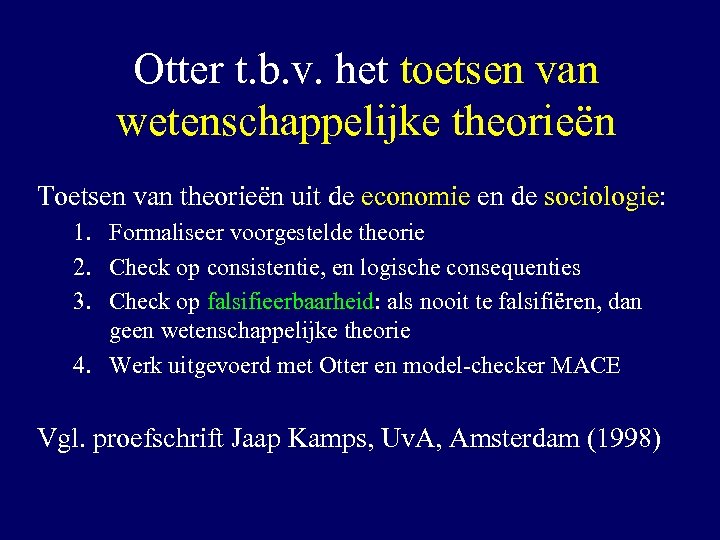 Otter t. b. v. het toetsen van wetenschappelijke theorieën Toetsen van theorieën uit de