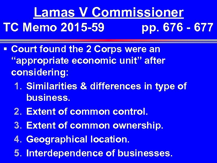 Lamas V Commissioner TC Memo 2015 -59 pp. 676 - 677 § Court found