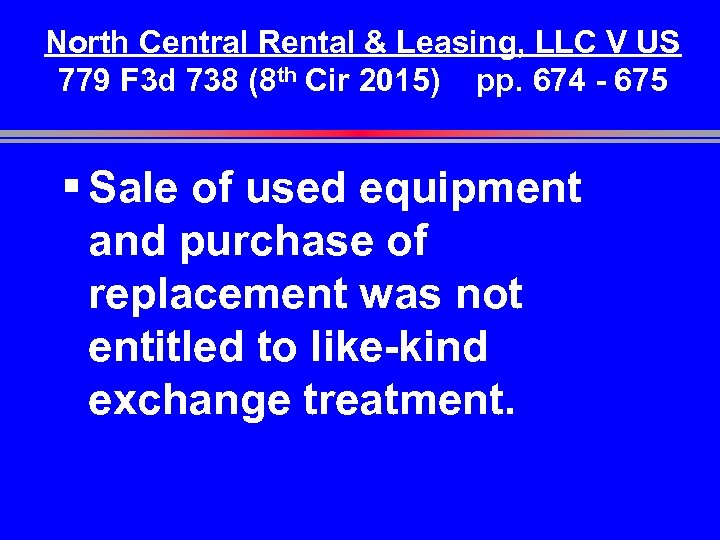 North Central Rental & Leasing, LLC V US 779 F 3 d 738 (8