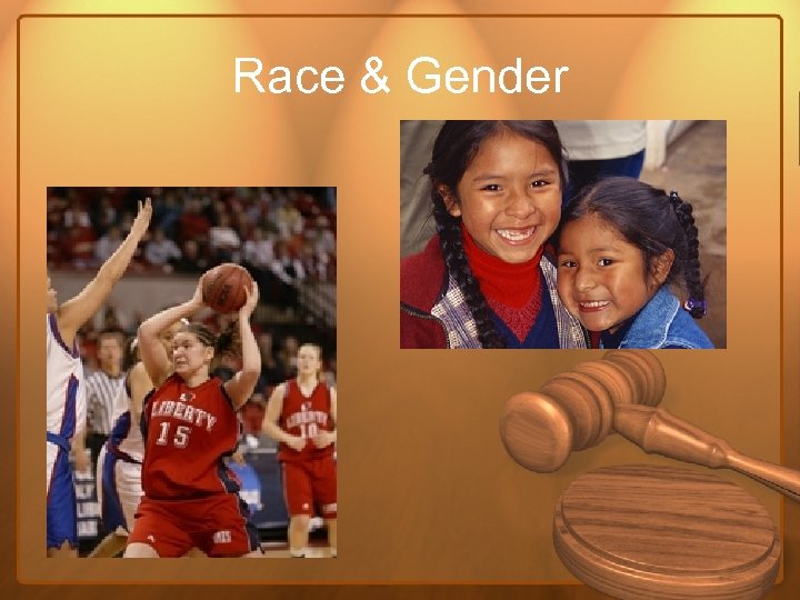 Race & Gender 