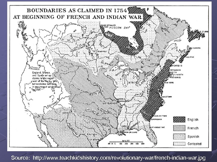 Source: http: //www. teachkidshistory. com/revolutionary-war/french-indian-war. jpg 