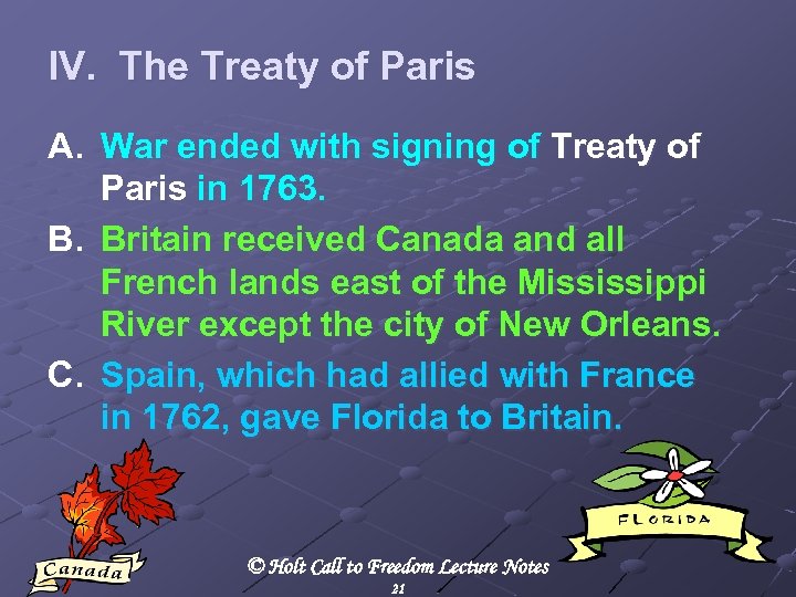 IV. The Treaty of Paris A. War ended with signing of Treaty of Paris