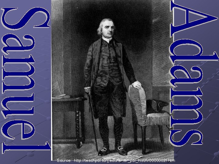 Source: http: //teachpol. tcnj. edu/amer_pol_hist/fi/0000002 f. htm 