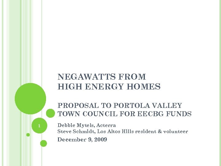 NEGAWATTS FROM HIGH ENERGY HOMES PROPOSAL TO PORTOLA VALLEY TOWN COUNCIL FOR EECBG FUNDS