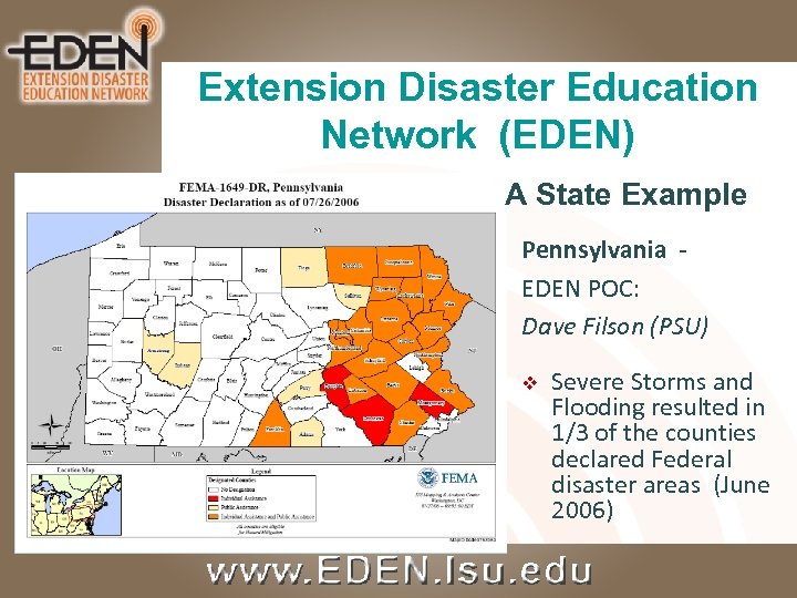 Extension Disaster Education Network (EDEN) A State Example Pennsylvania EDEN POC: Dave Filson (PSU)