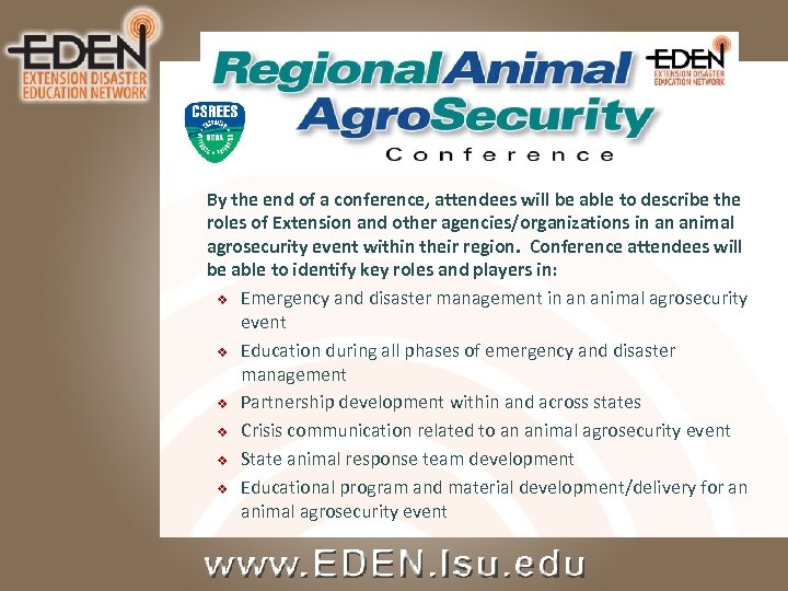 By the end of a conference, attendees will be able to describe the roles