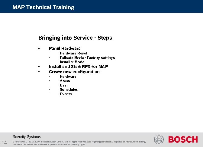 MAP Technical Training Bringing into Service - Steps • Panel Hardware - • •