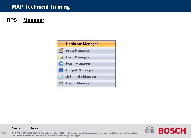 MAP Technical Training RPS – Manager Security Systems 29 ST-IN/PRM-EU | 19. 07. 2010