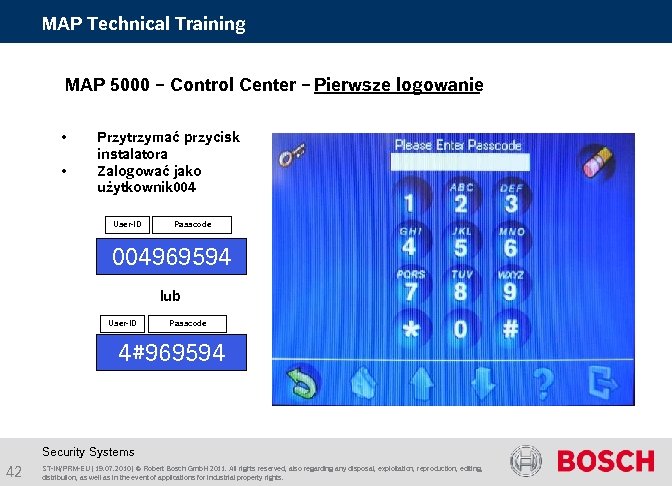 MAP Technical Training MAP 5000 – Control Center – Pierwsze logowanie • • Przytrzymać